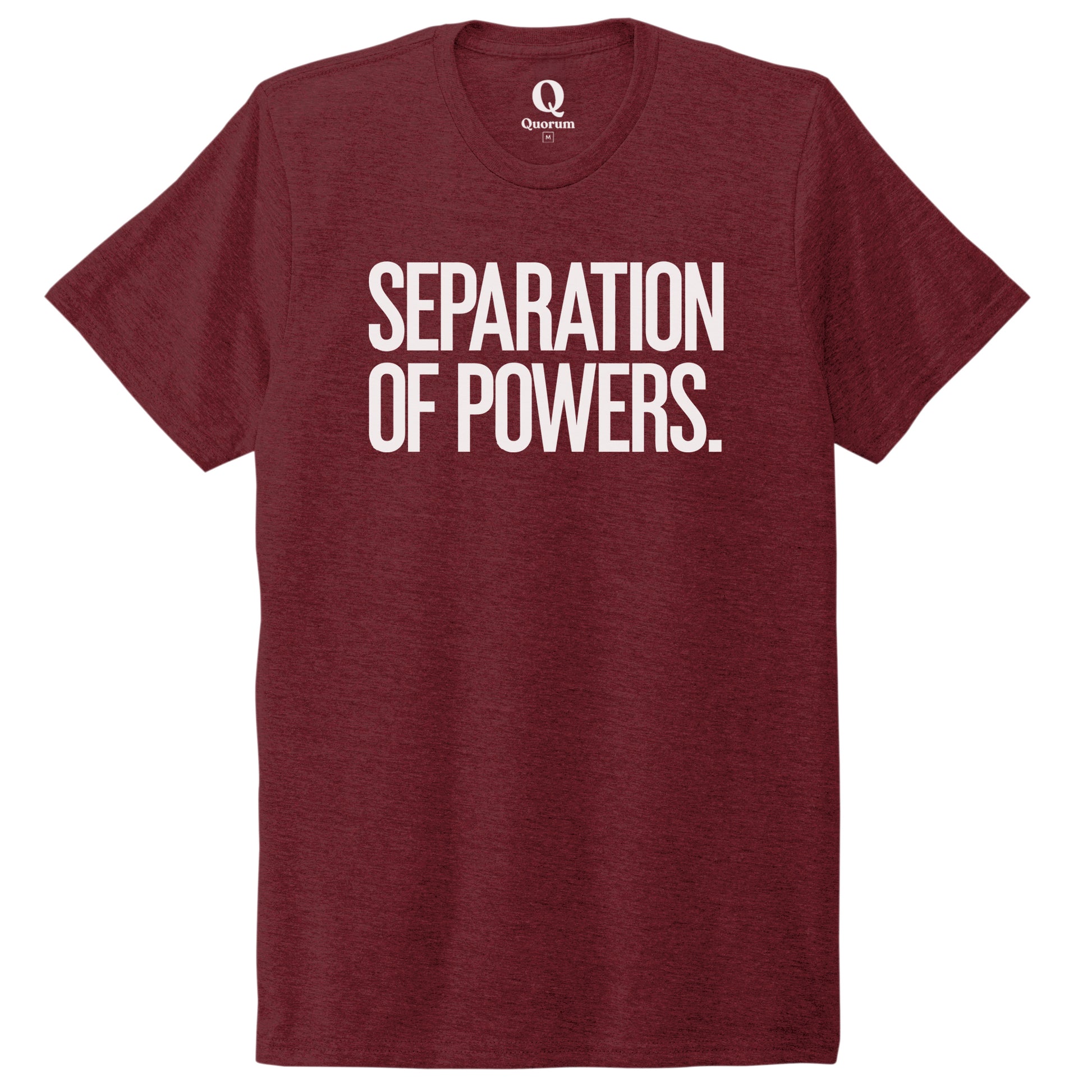"Separation of Powers." Quorum Unisex Tri-Blend Tee editorial print in Vino Red