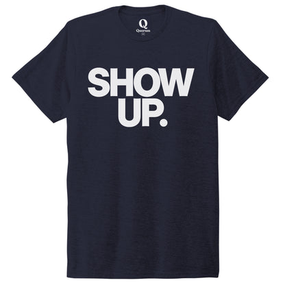 "Show up. Stand up. Suit up." Quorum Unisex Tri-Blend Tee editorial print in Night Sky Navy