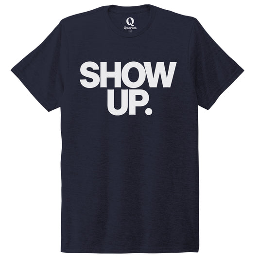 "Show up. Stand up. Suit up." Quorum Unisex Tri-Blend Tee editorial print in Night Sky Navy