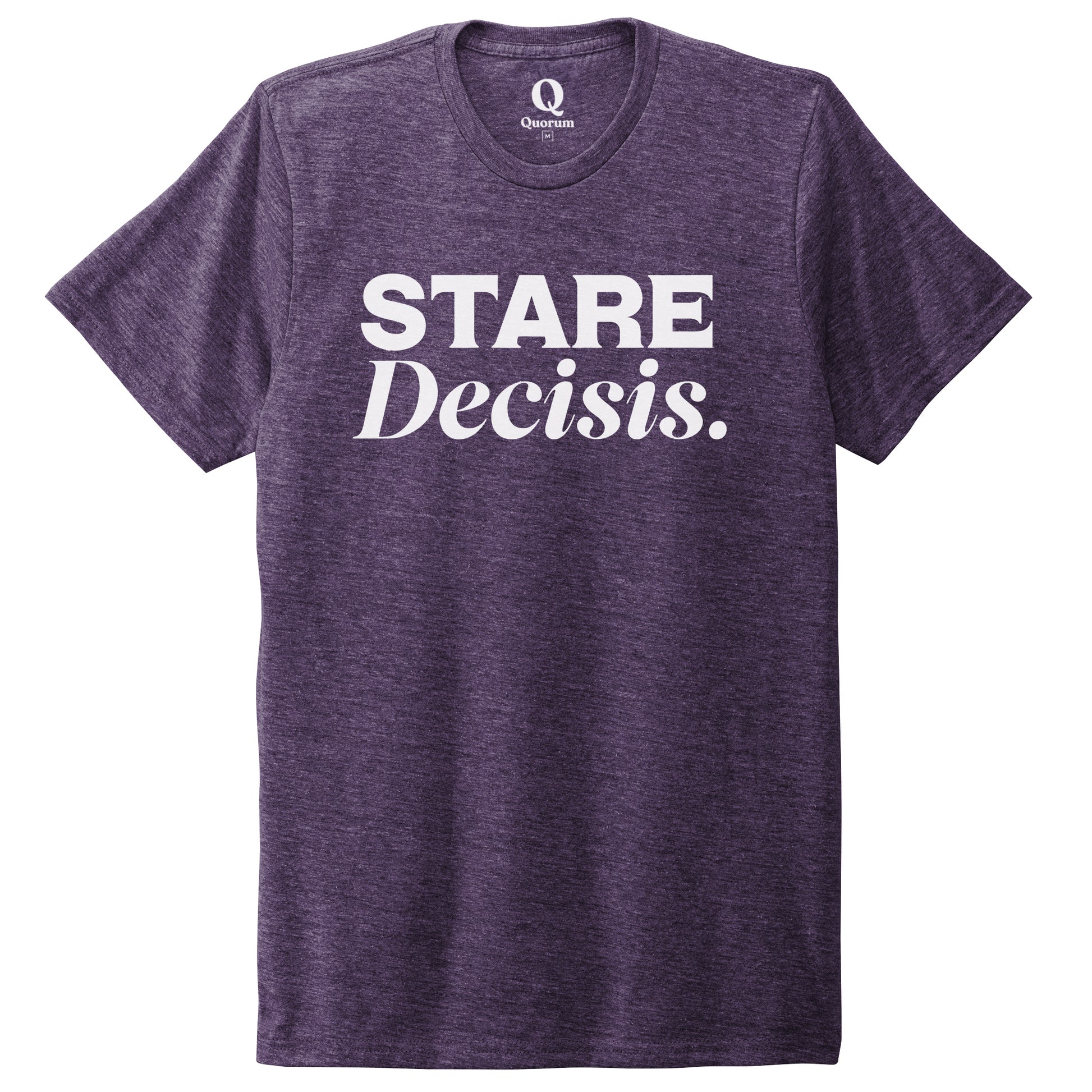 "Stare Decisis." Quorum Unisex Tri-Blend Tee editorial print in Huckleberry