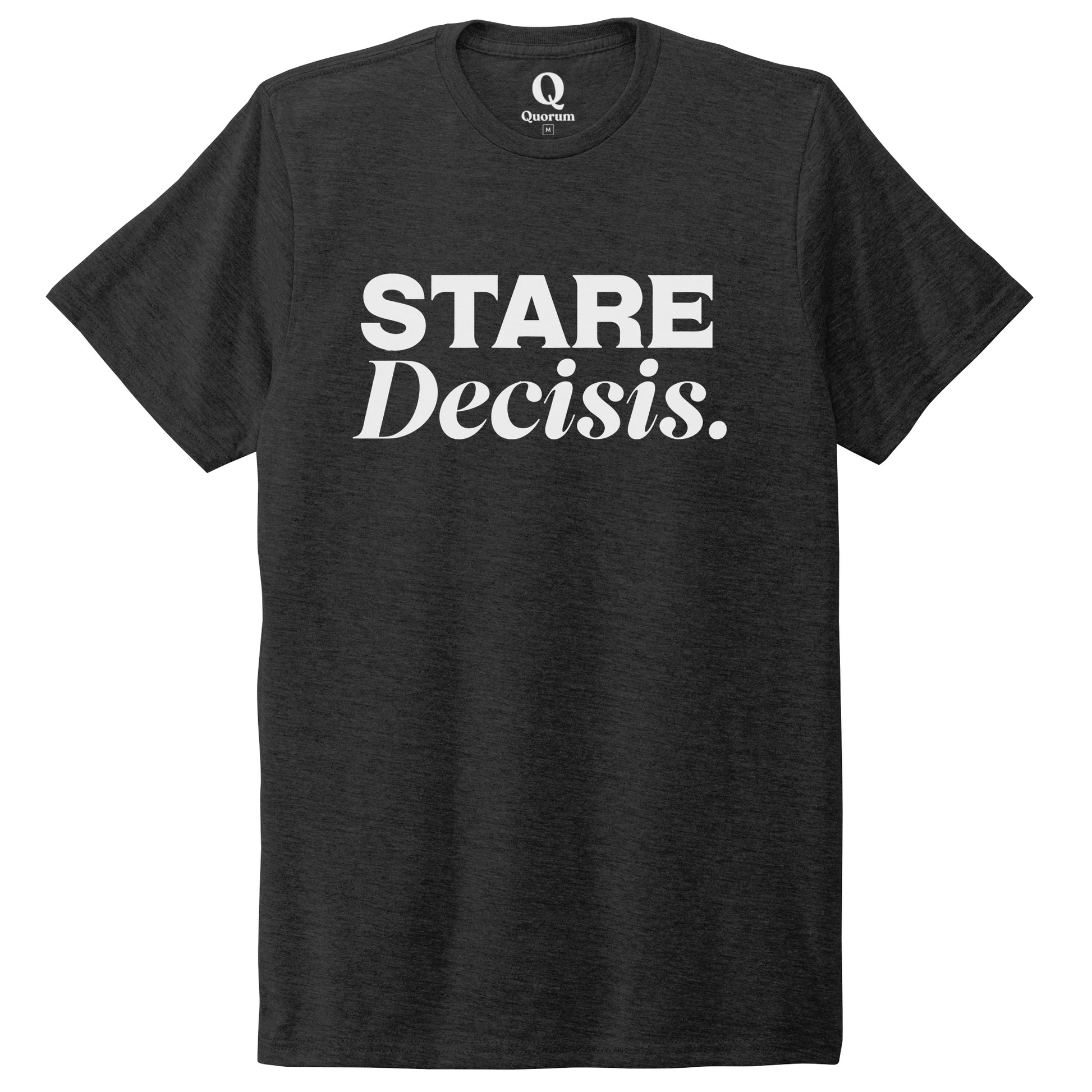 "Stare Decisis." Quorum Unisex Tri-Blend Tee editorial print in Space Black