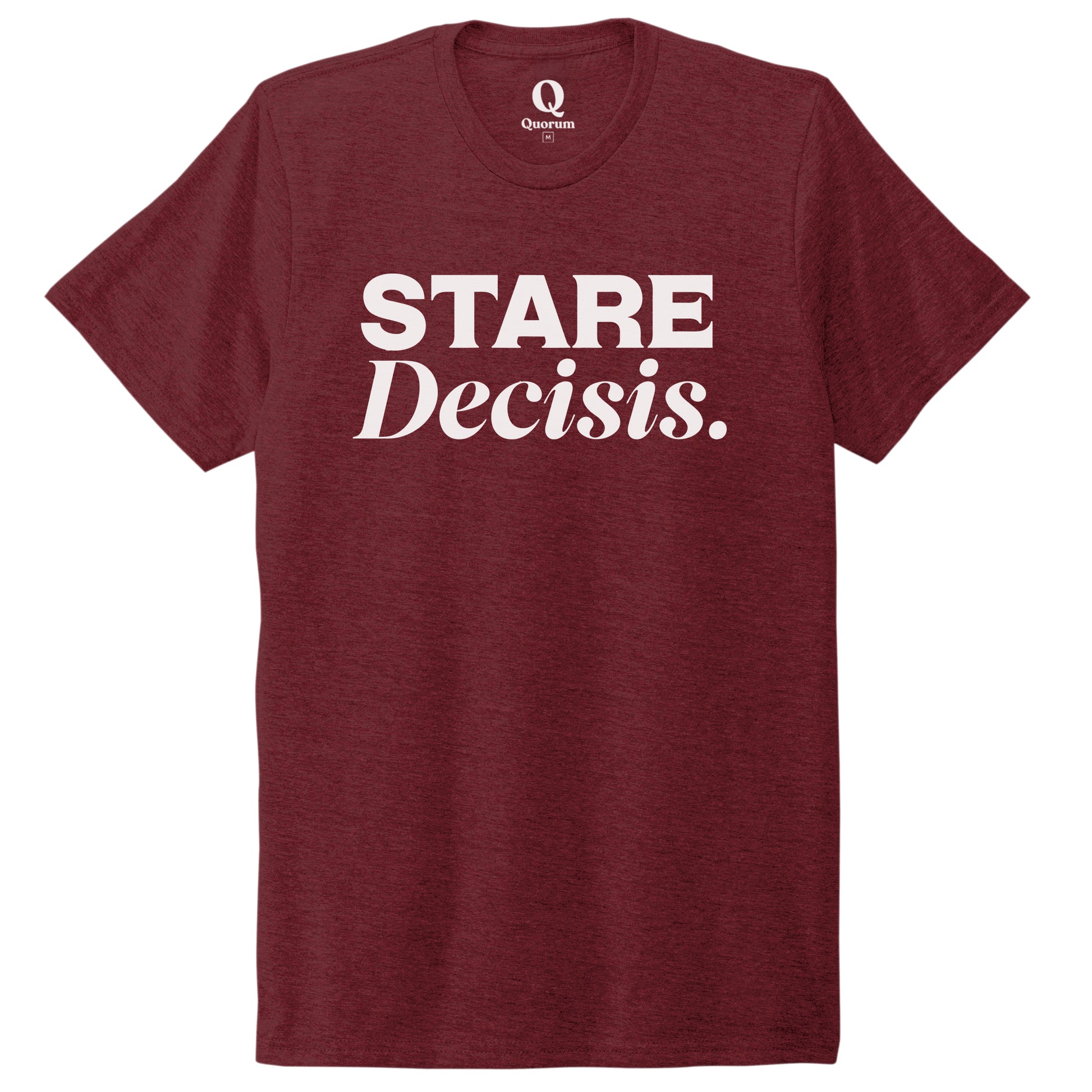 "Stare Decisis." Quorum Unisex Tri-Blend Tee editorial print in Vino Red
