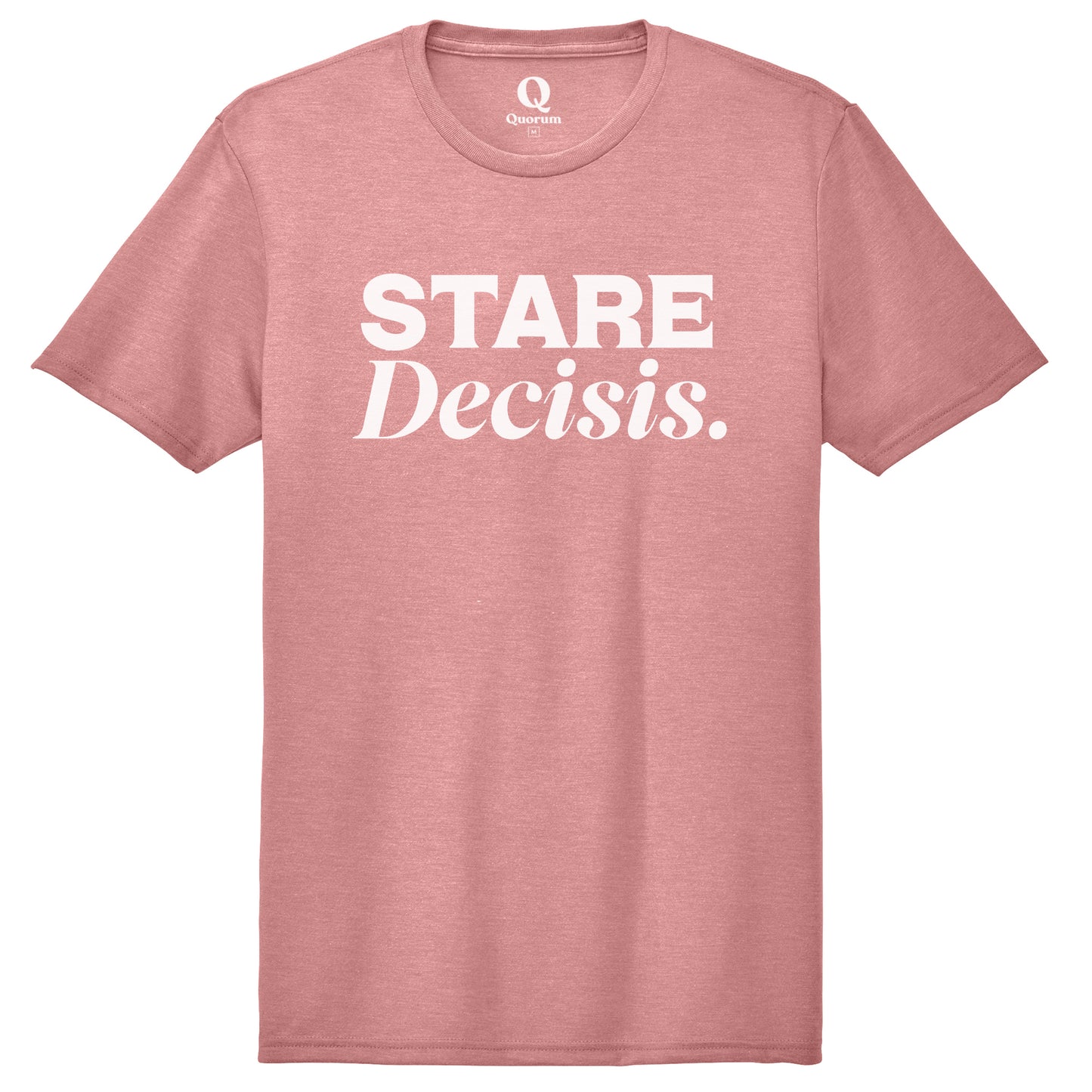 "Stare Decisis." Quorum Unisex Tri-Blend Tee editorial print in Vintage Rose