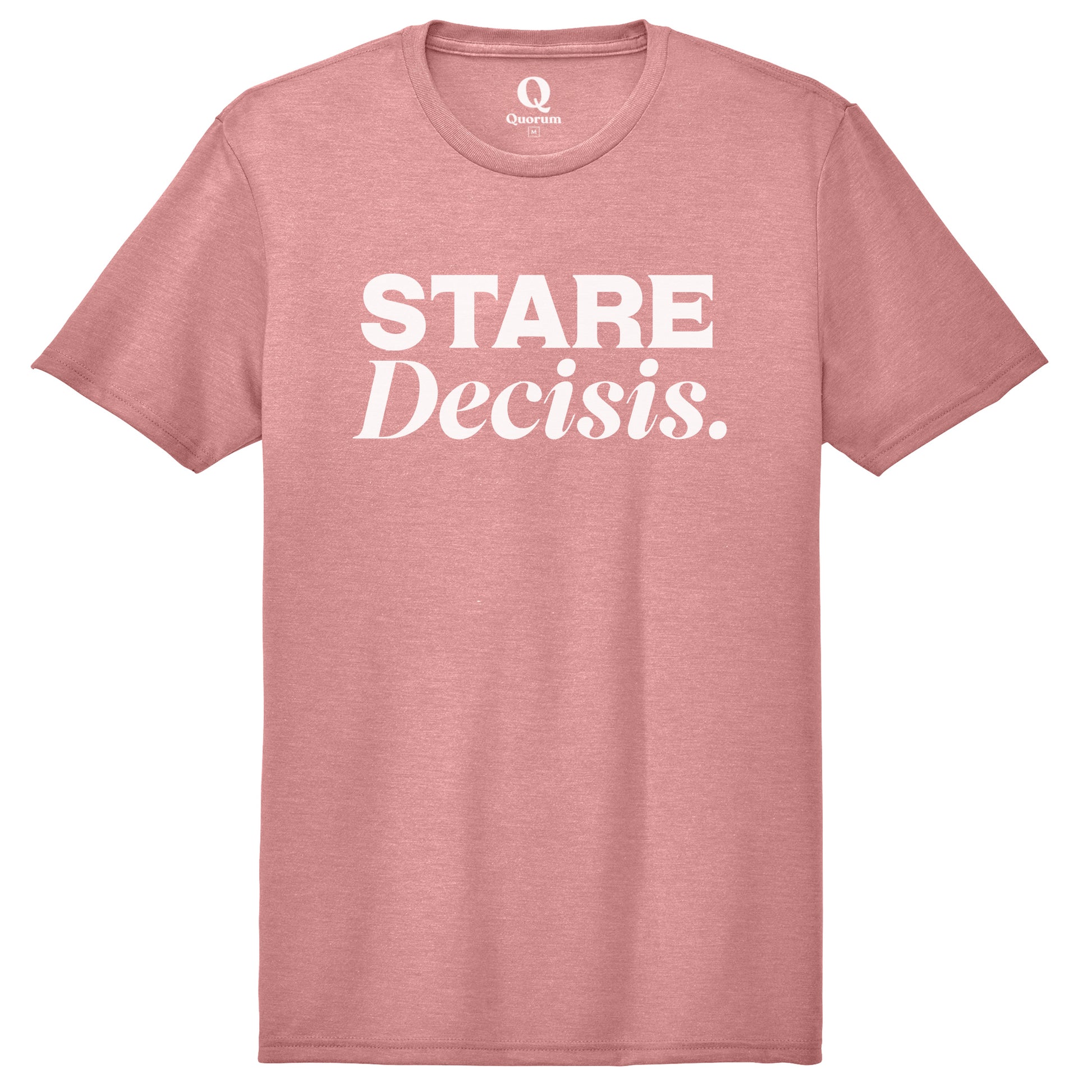 "Stare Decisis." Quorum Unisex Tri-Blend Tee editorial print in Vintage Rose
