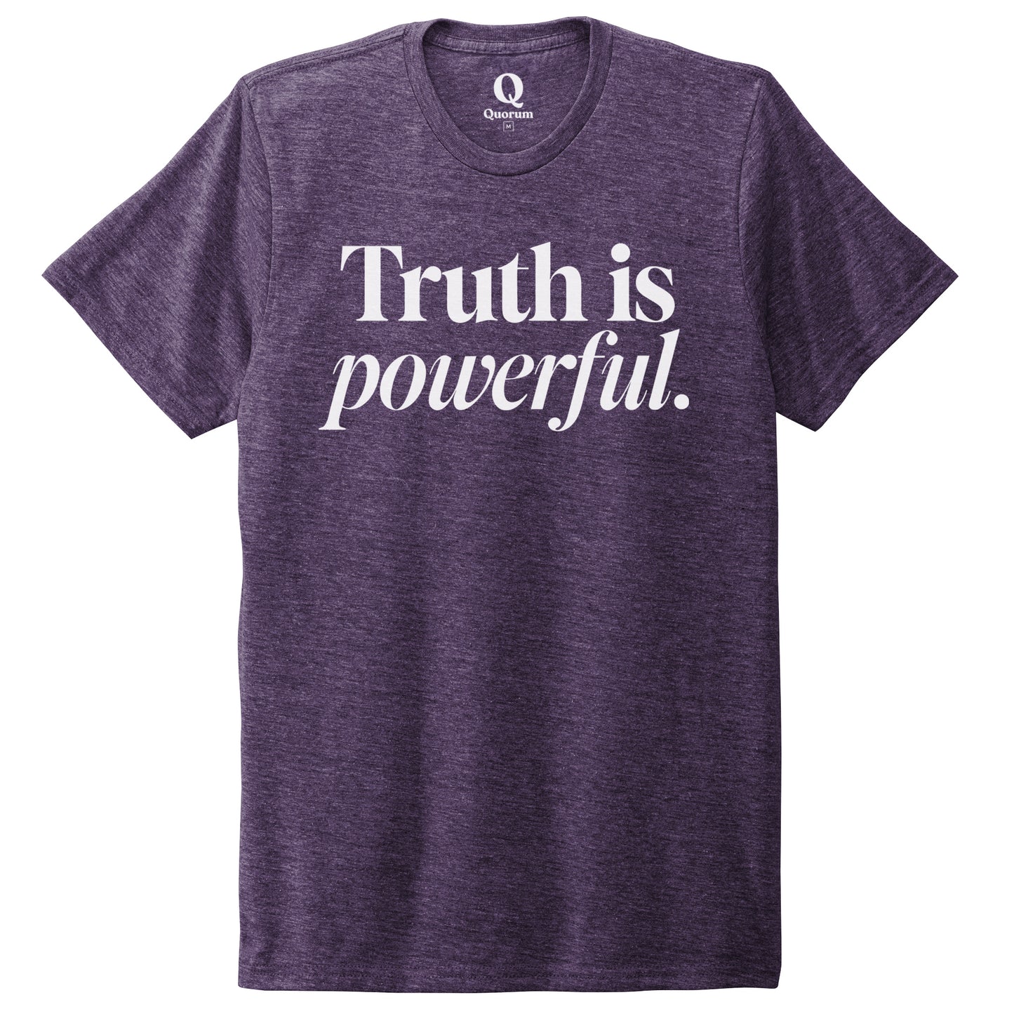 "Truth is powerful." Quorum Unisex Tri-Blend Tee editorial print in Huckleberry