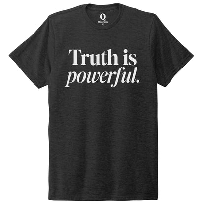 "Truth is powerful." Quorum Unisex Tri-Blend Tee editorial print in Space Black