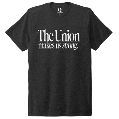 "The Union makes us strong." Quorum Unisex Tri-Blend Tee editorial print in Space Black