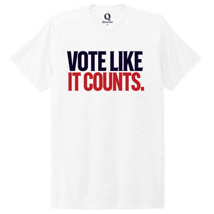 "Vote like it counts." Quorum Unisex Tri-Blend Tee front print in Bright White