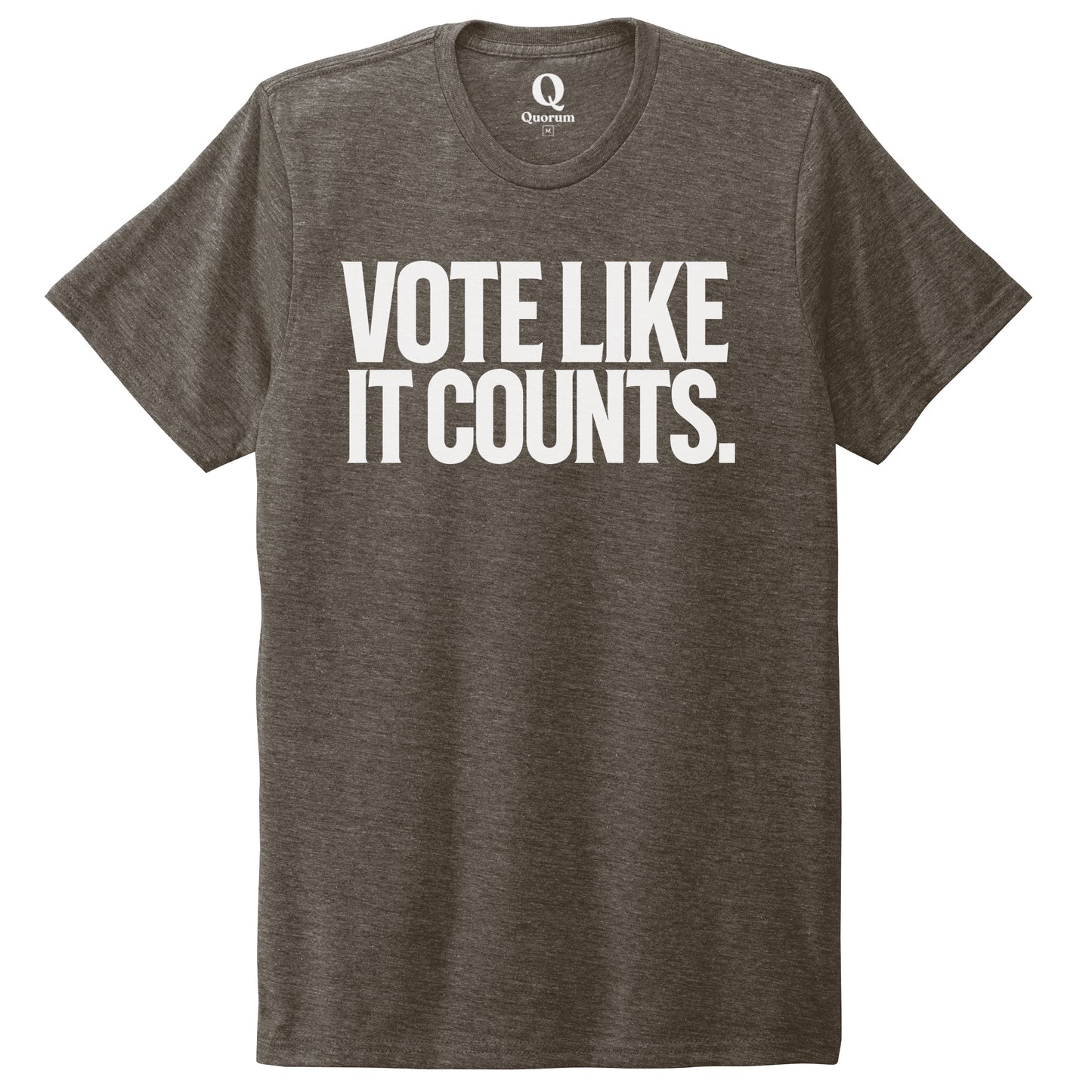 "Vote like it counts." Quorum Unisex Tri-Blend Tee editorial print in Earthy Brown