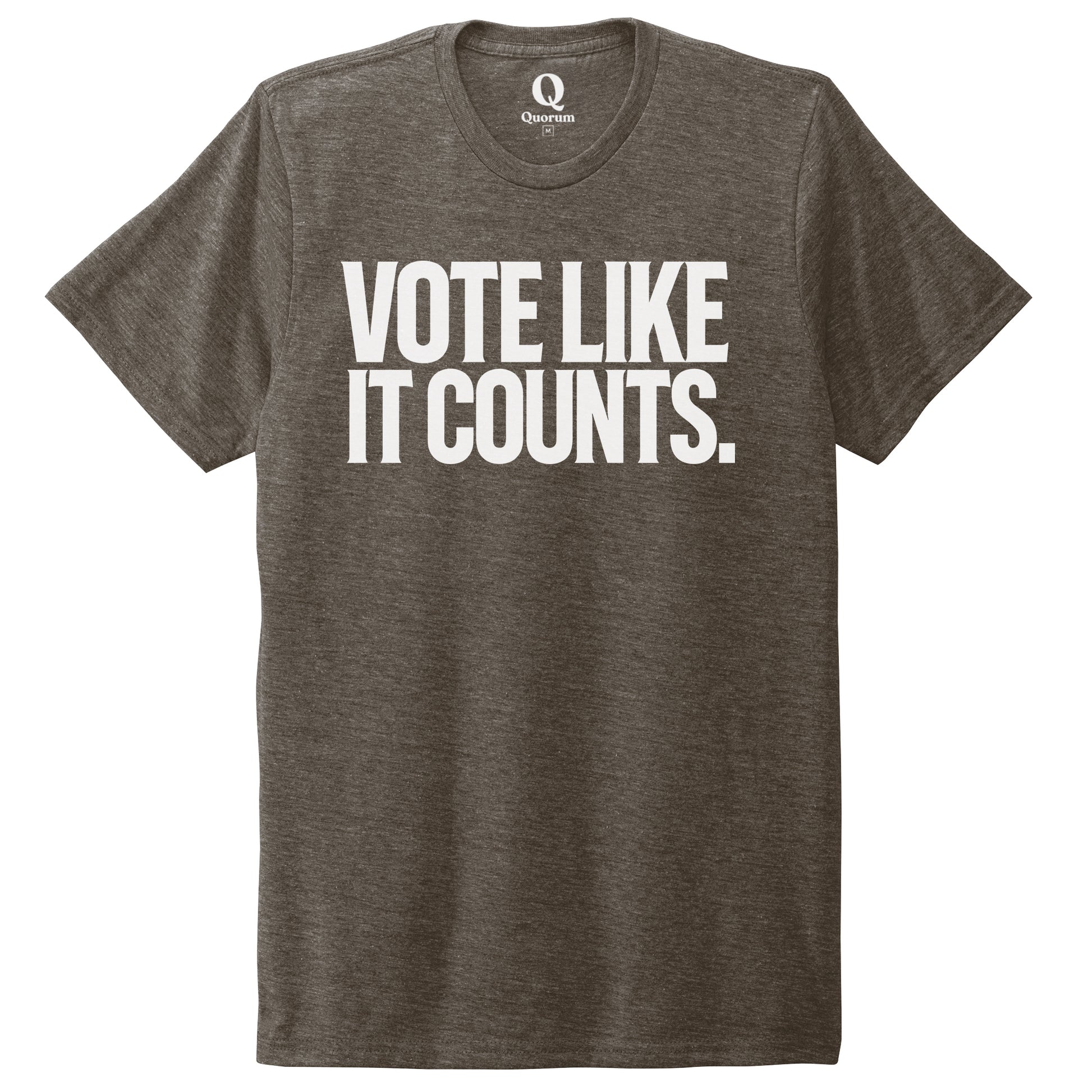 "Vote like it counts." Quorum Unisex Tri-Blend Tee editorial print in Earthy Brown
