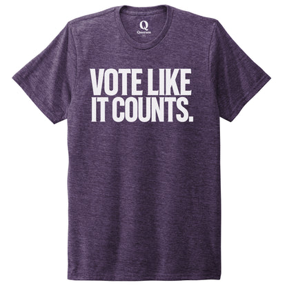 "Vote like it counts." Quorum Unisex Tri-Blend Tee editorial print in Huckleberry
