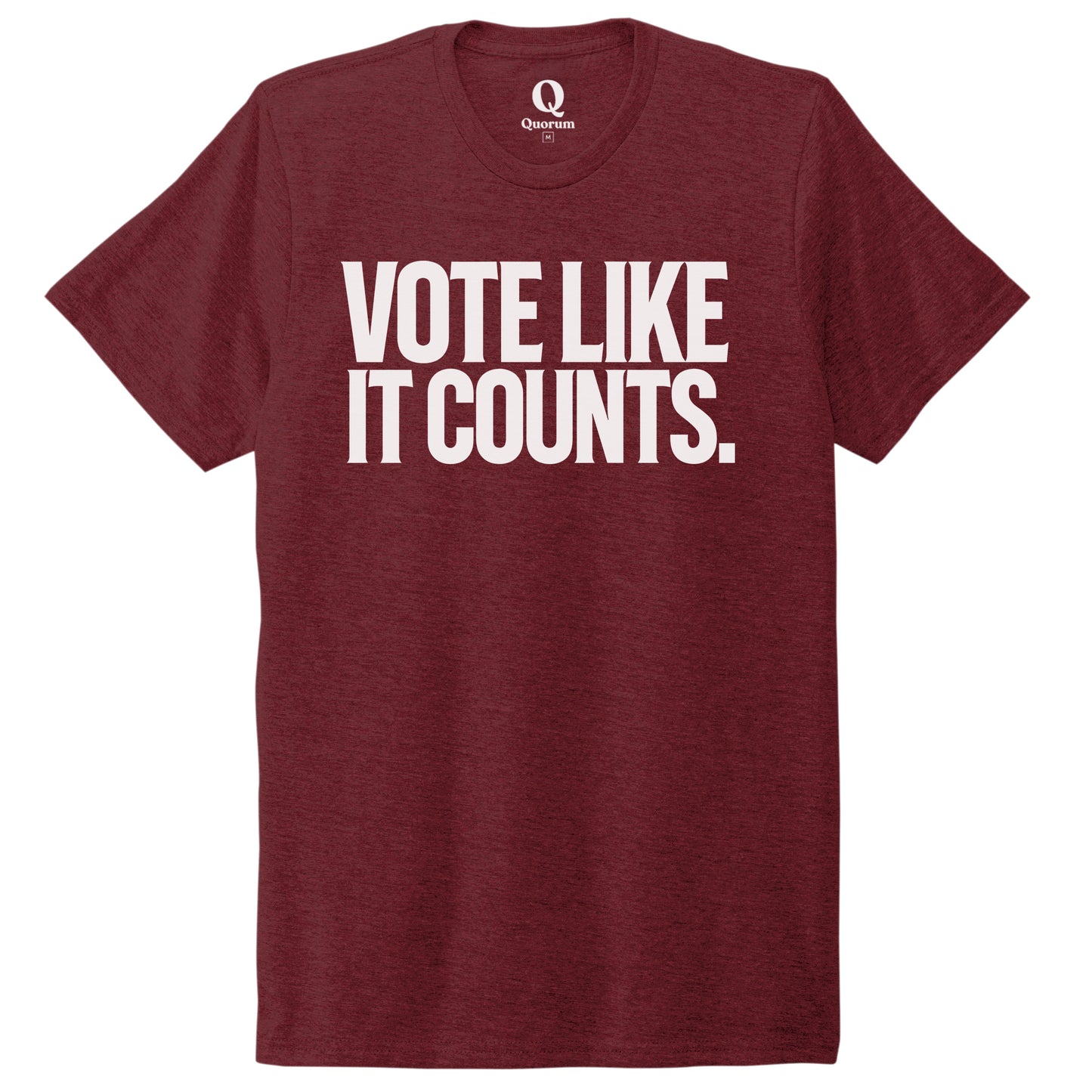 "Vote like it counts." Quorum Unisex Tri-Blend Tee editorial print in Vino Red