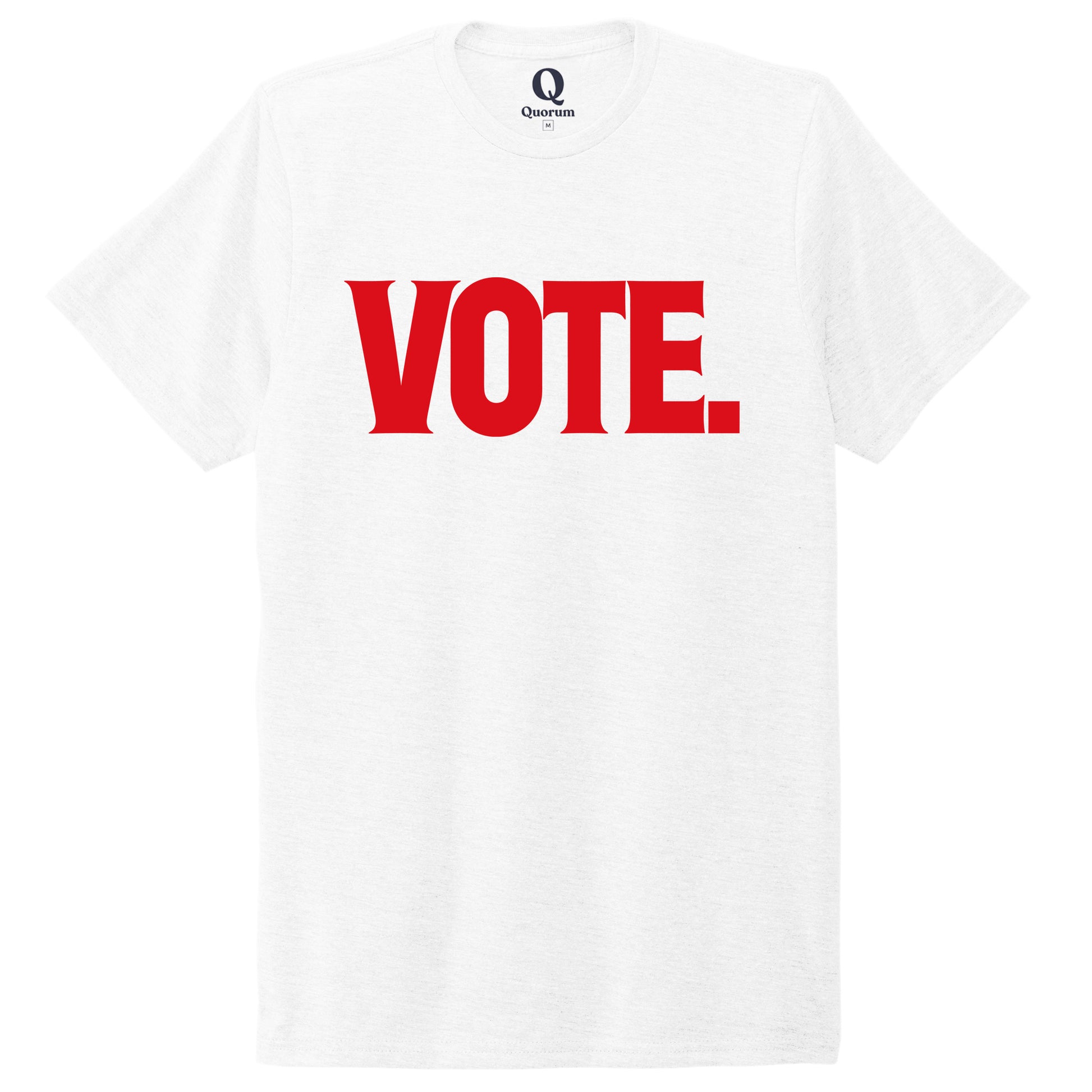 "Vote." Quorum Unisex Tri-Blend Tee front print in Bright White