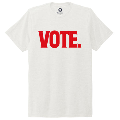 "Vote." Quorum Unisex Tri-Blend Tee front print in Fairly White