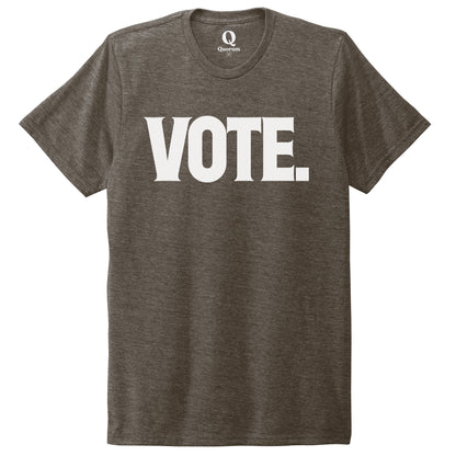 "Vote." Quorum Unisex Tri-Blend Tee editorial print in Earthy Brown