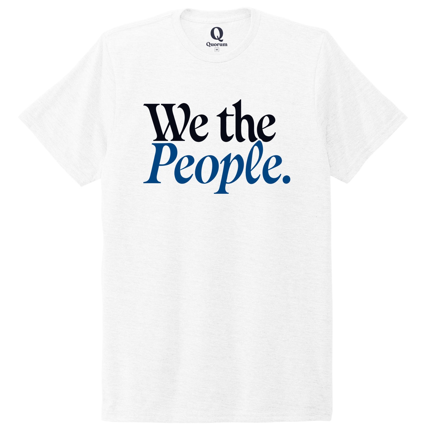 "We the People." Quorum Unisex Tri-Blend Tee front print in Bright White