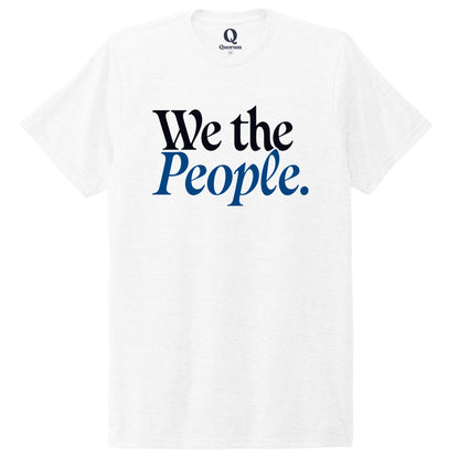 "We the People." Quorum Unisex Tri-Blend Tee front print in Bright White