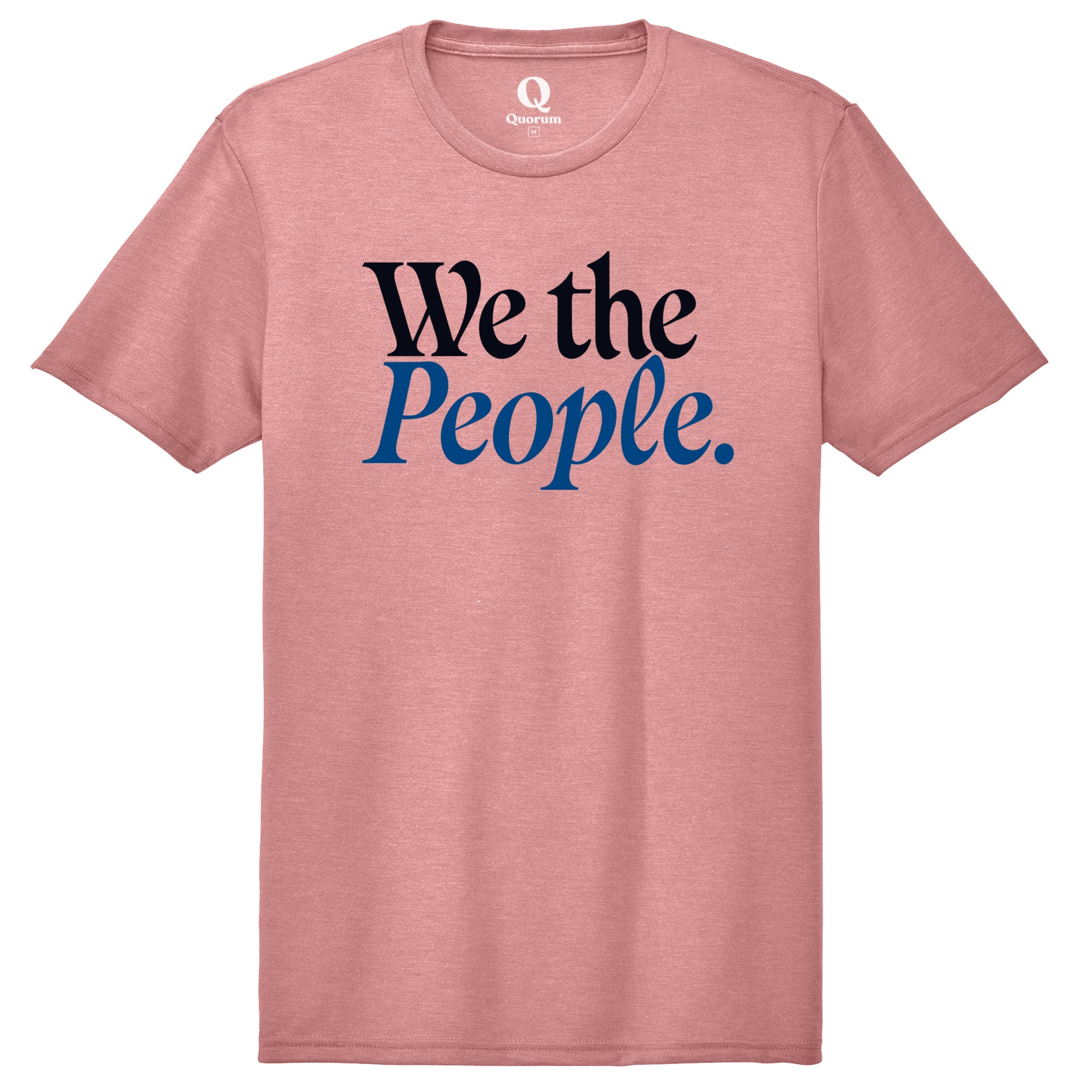 "We the People." Quorum Unisex Tri-Blend Tee front print in Vintage Rose