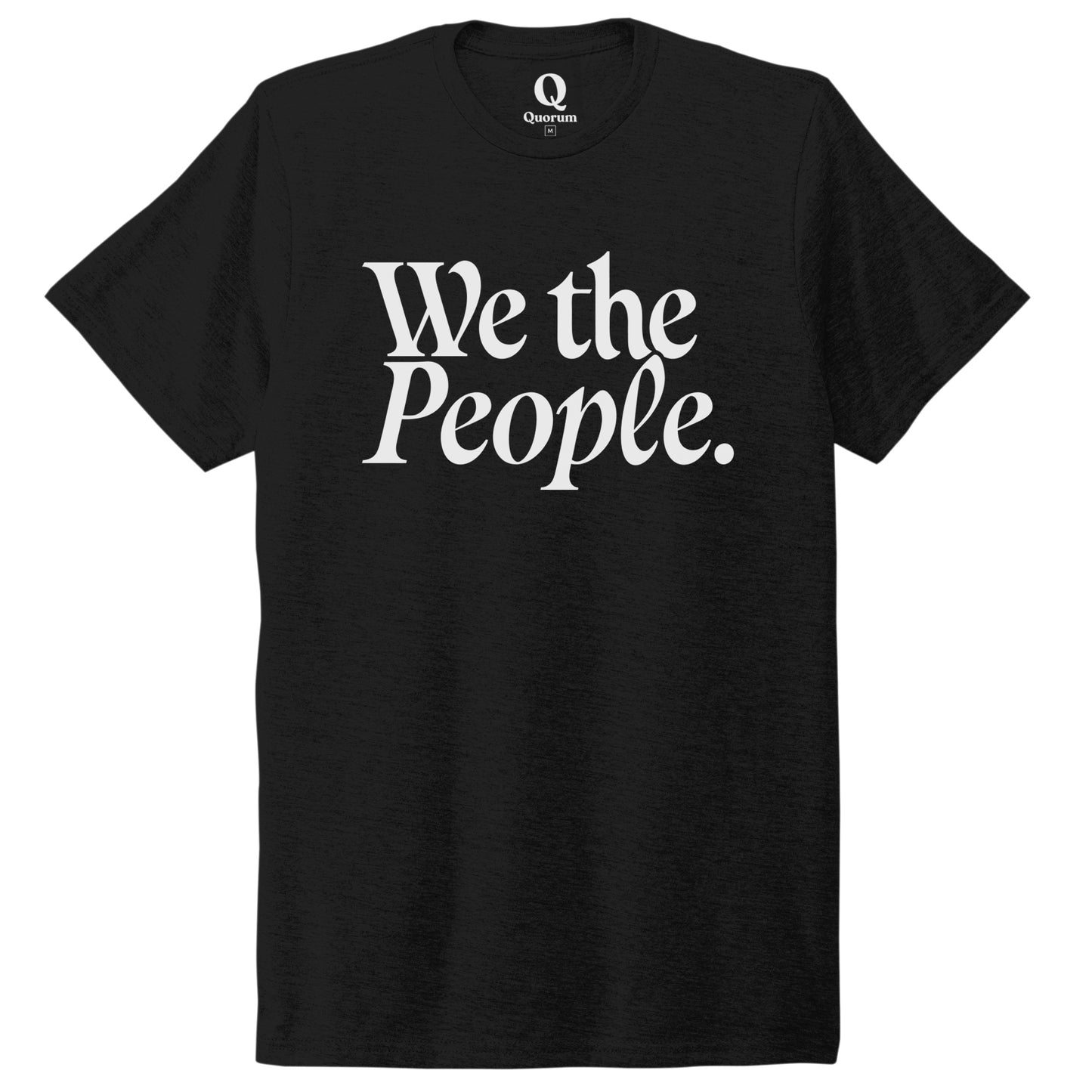 "We the People." Quorum Unisex Tri-Blend Tee editorial print in Deep Black