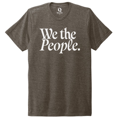 "We the People." Quorum Unisex Tri-Blend Tee editorial print in Earthy Brown