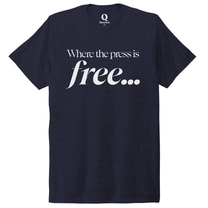 "Where the press is free." Quorum Unisex Tri-Blend Tee editorial print in Night Sky Navy