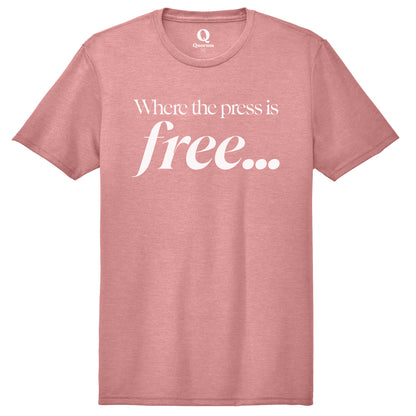 "Where the press is free." Quorum Unisex Tri-Blend Tee editorial print in Vintage Rose