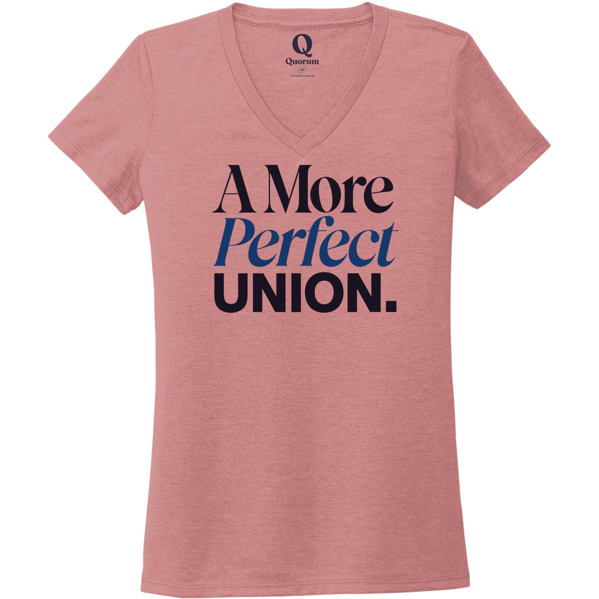 "A More Perfect Union." Quorum Women's Tri-Blend V-Neck front print in Vintage Rose
