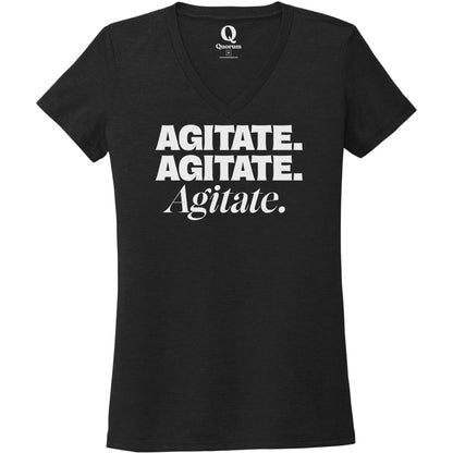 "Agitate. Agitate. Agitate." Quorum Women's Tri-Blend V-Neck editorial print in Deep Black