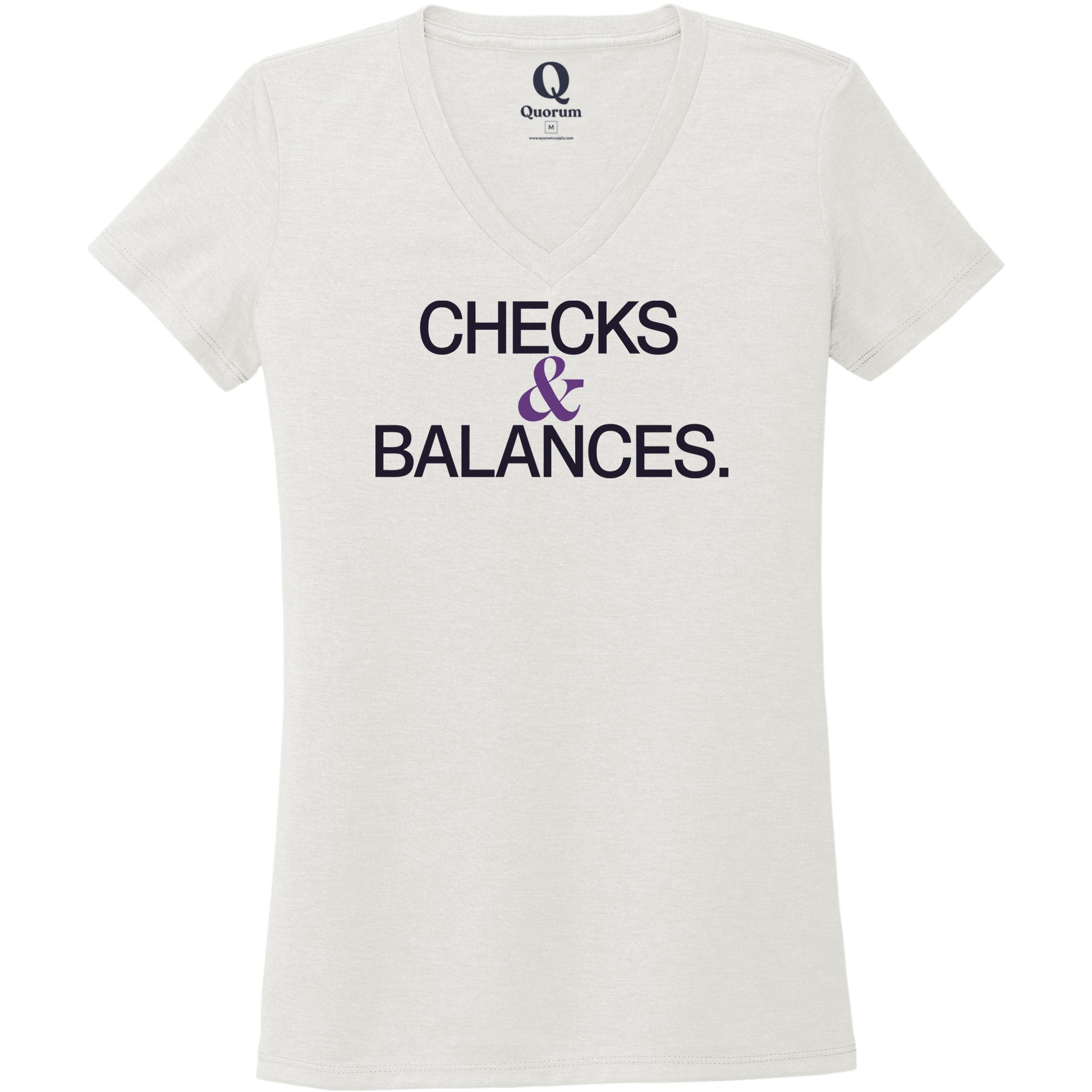 "Checks & Balances." Quorum Women's Tri-Blend V-Neck front print in Fairly White