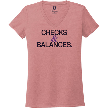"Checks & Balances." Quorum Women's Tri-Blend V-Neck front print in Vintage Rose
