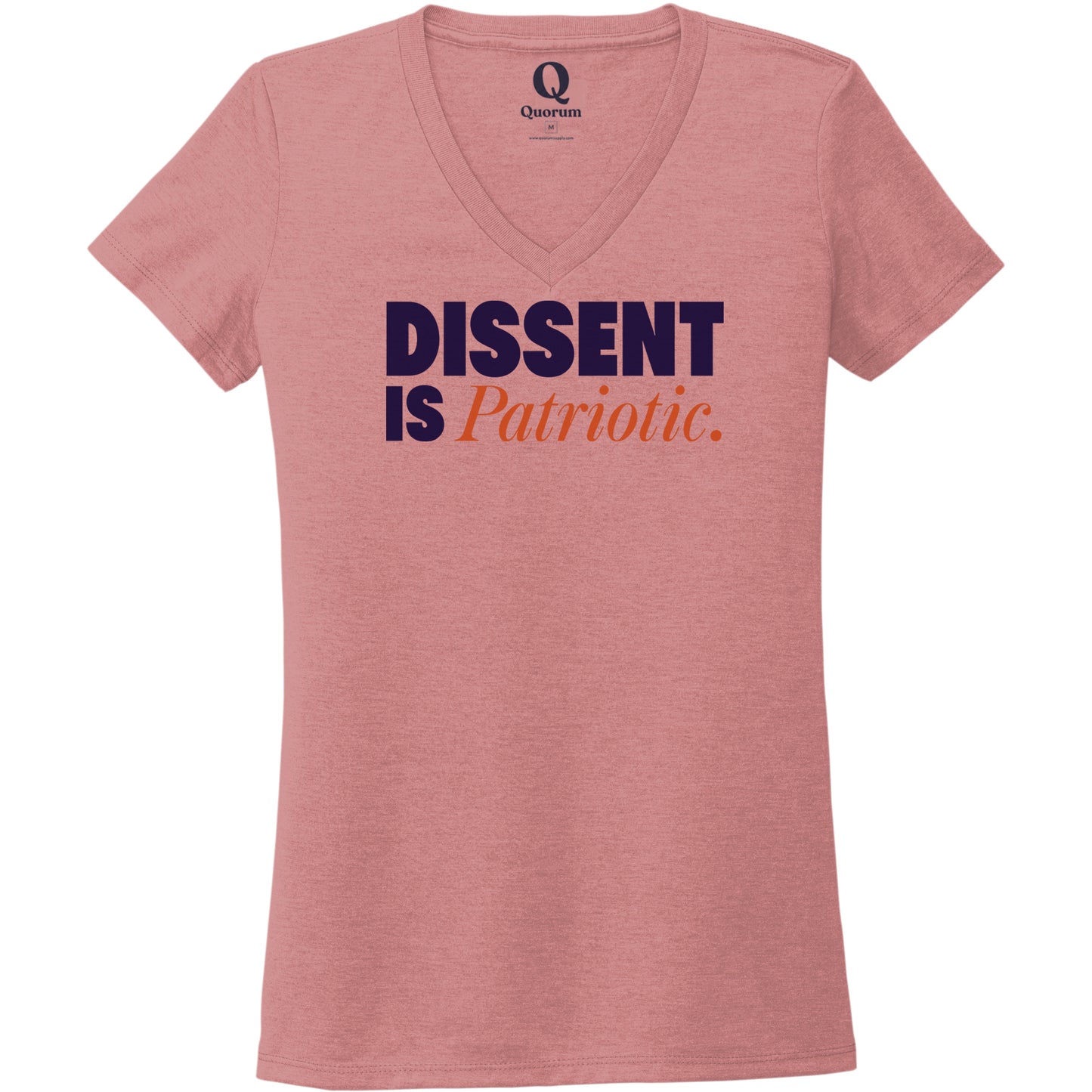 "Dissent is Patriotic." Quorum Women's Tri-Blend V-Neck front print in Vintage Rose
