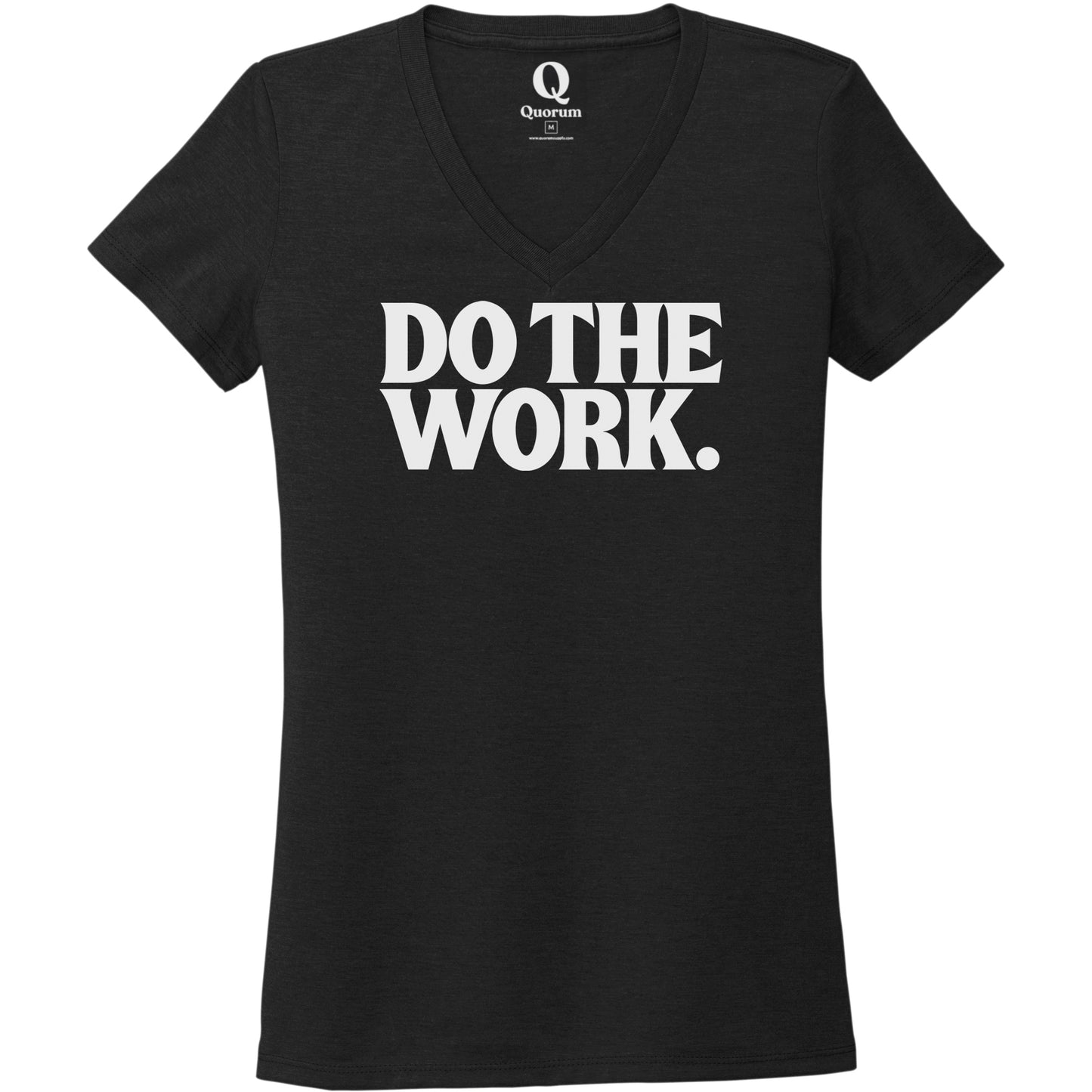 "Do the Work." Quorum Women's Tri-Blend V-Neck editorial print in Deep Black
