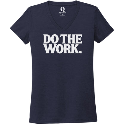 "Do the Work." Quorum Women's Tri-Blend V-Neck editorial print in Night Sky Navy