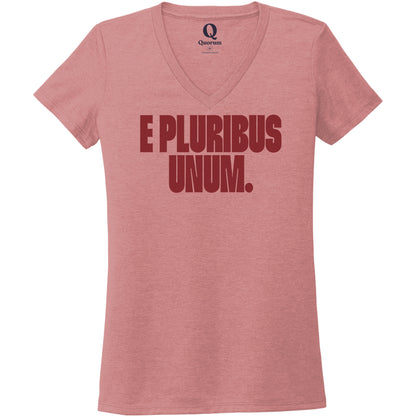 "E Pluribus Unum." Quorum Women's Tri-Blend V-Neck front print in Vintage Rose