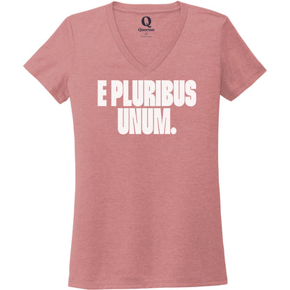 "E Pluribus Unum." Quorum Women's Tri-Blend V-Neck editorial print in Vintage Rose
