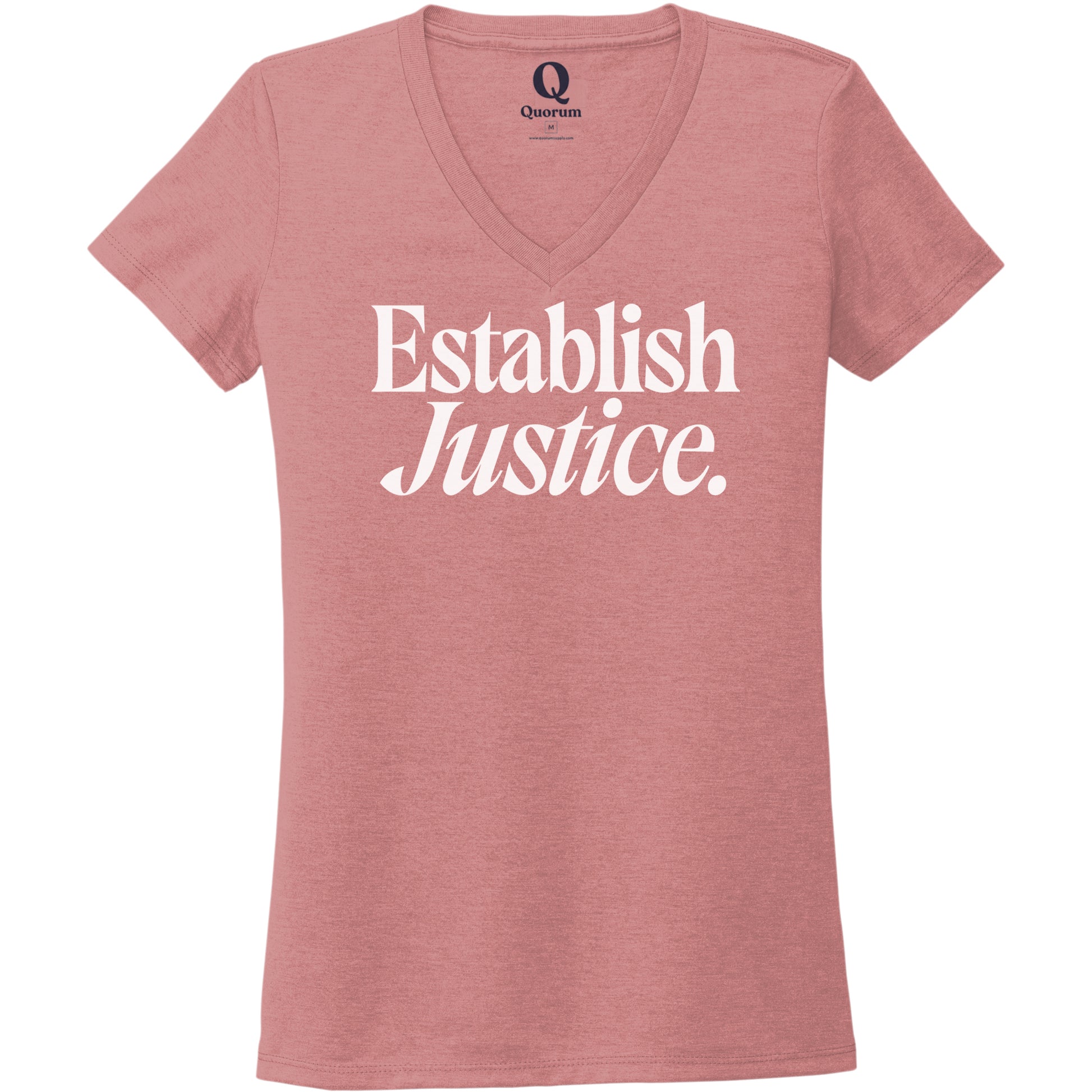 "Establish Justice." Quorum Women's Tri-Blend V-Neck editorial print in Vintage Rose