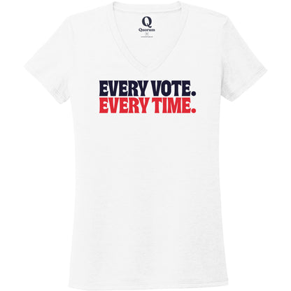"Every Vote. Every Time." Quorum Women's Tri-Blend V-Neck front print in Bright White