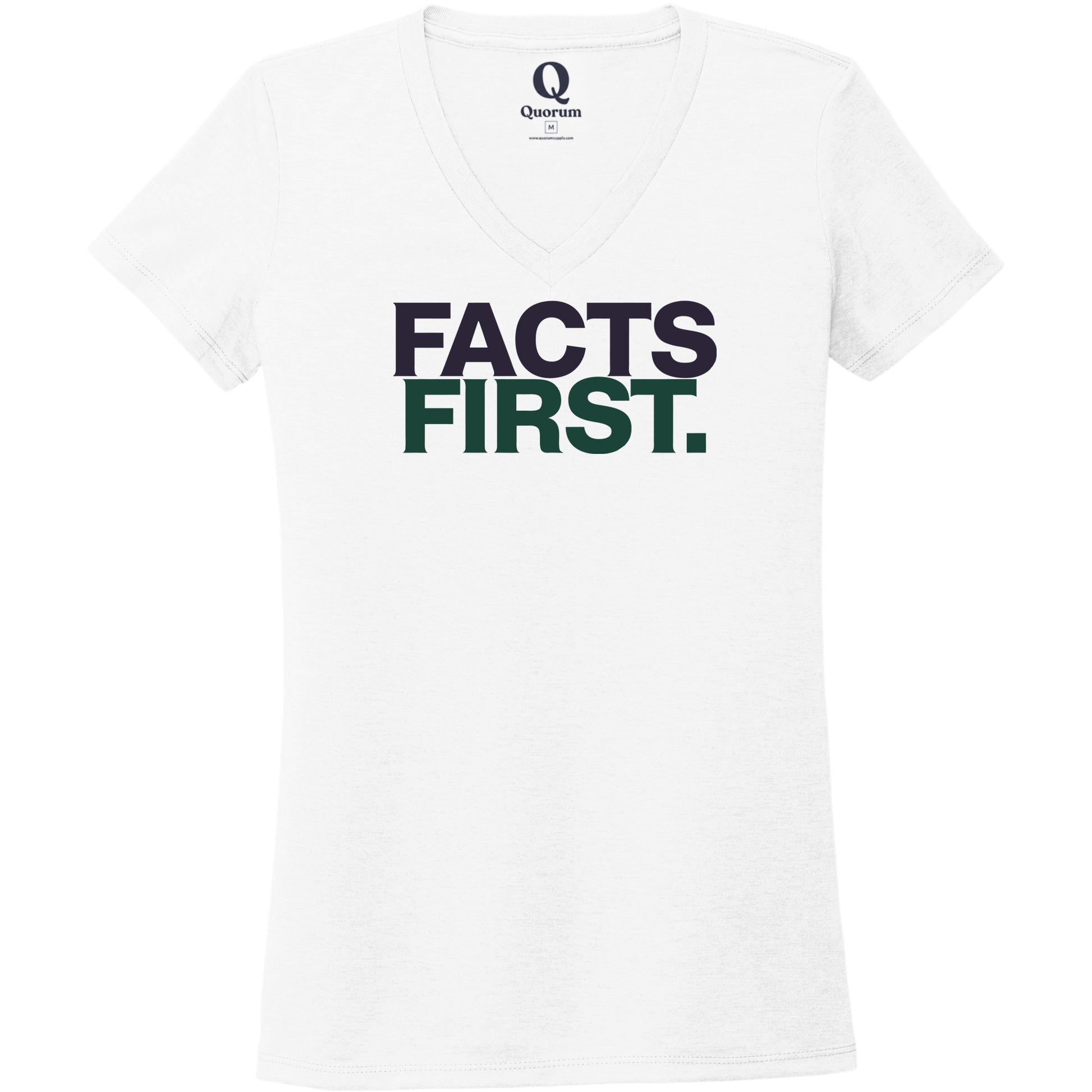 "Facts First." Quorum Women's Tri-Blend V-Neck front print in Bright White
