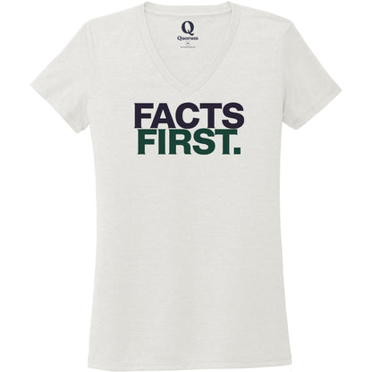 "Facts First." Quorum Women's Tri-Blend V-Neck front print in Fairly White