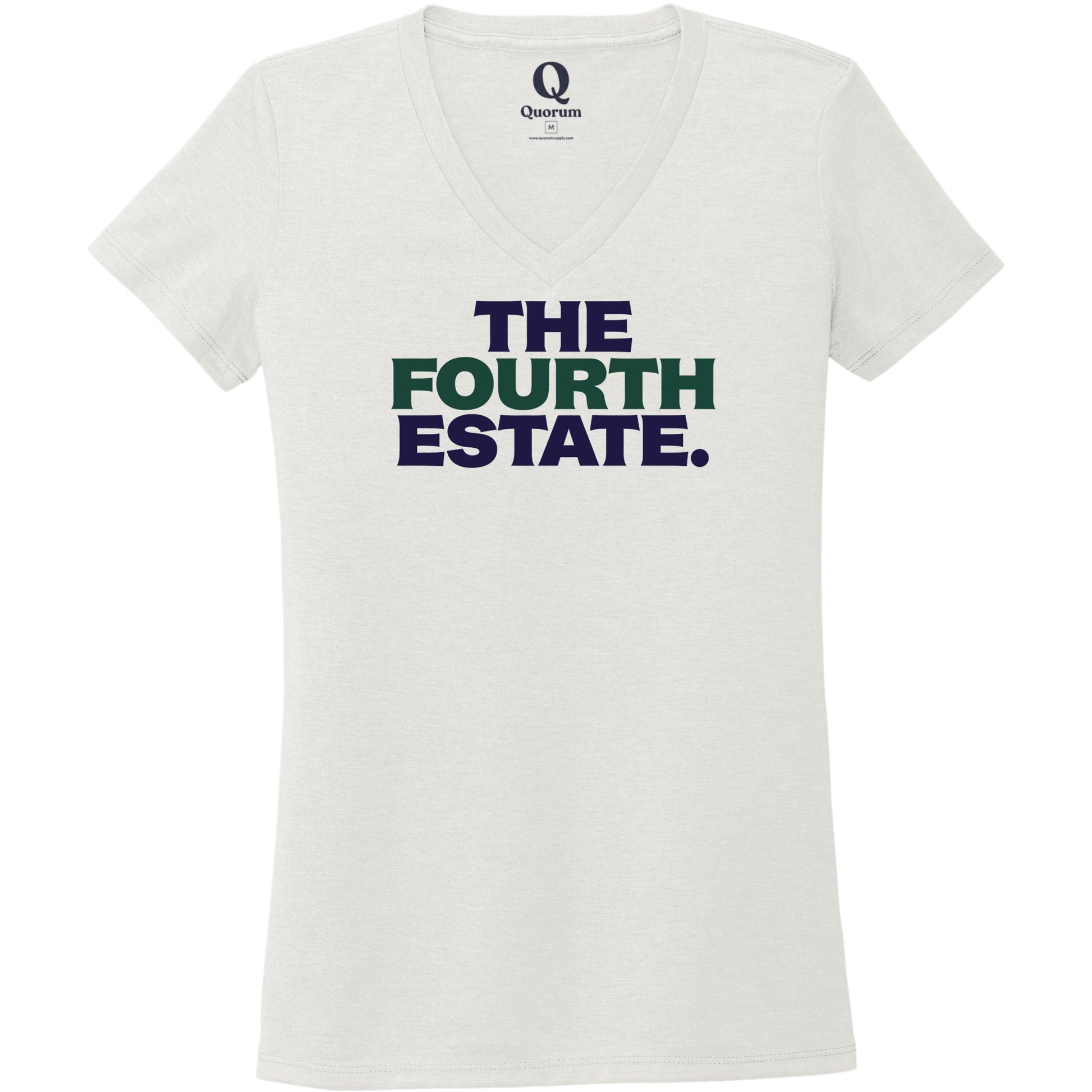 "The Fourth Estate." Quorum Women's Tri-Blend V-Neck front print in Fairly White