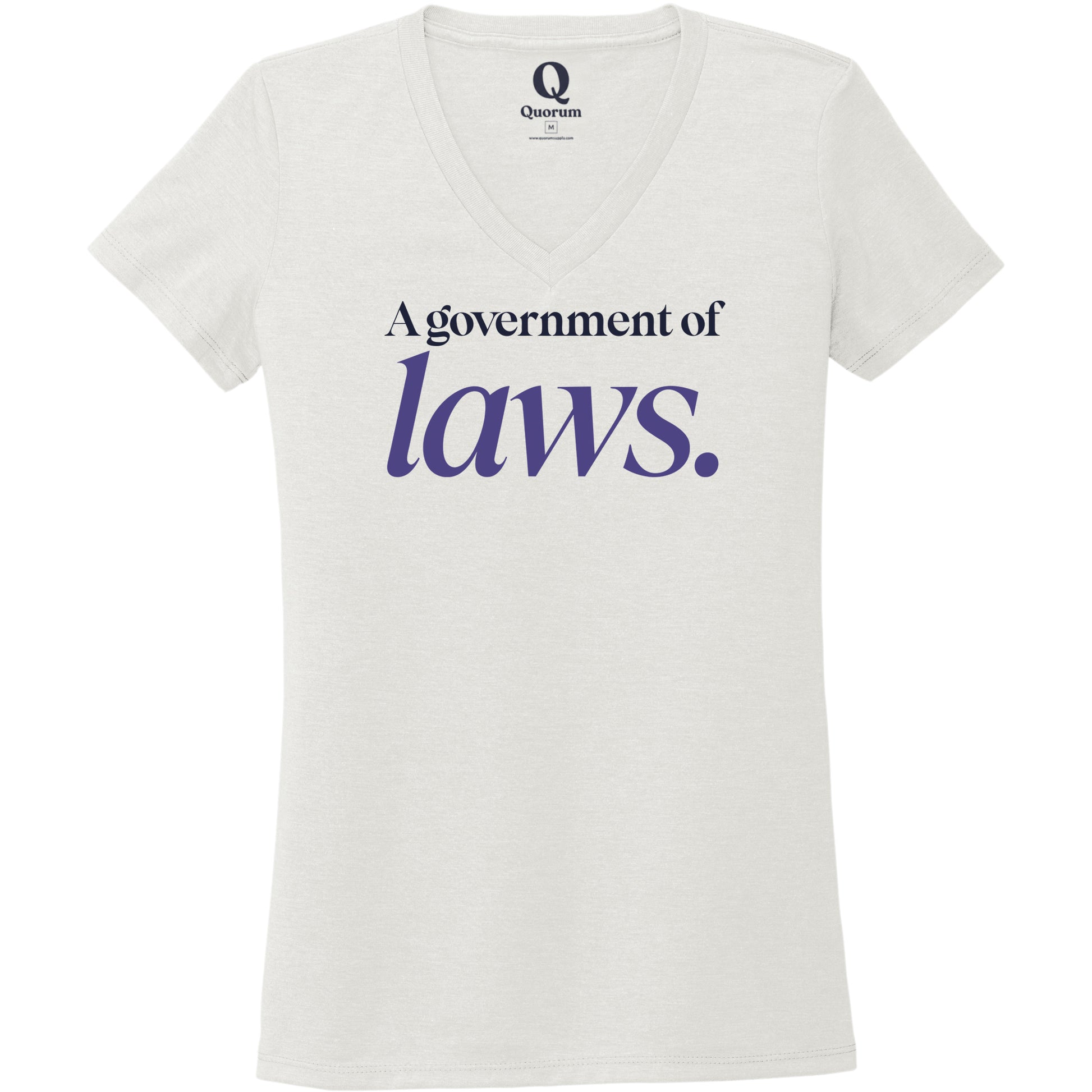 "A government of laws." Quorum Women's Tri-Blend V-Neck front print in Fairly White
