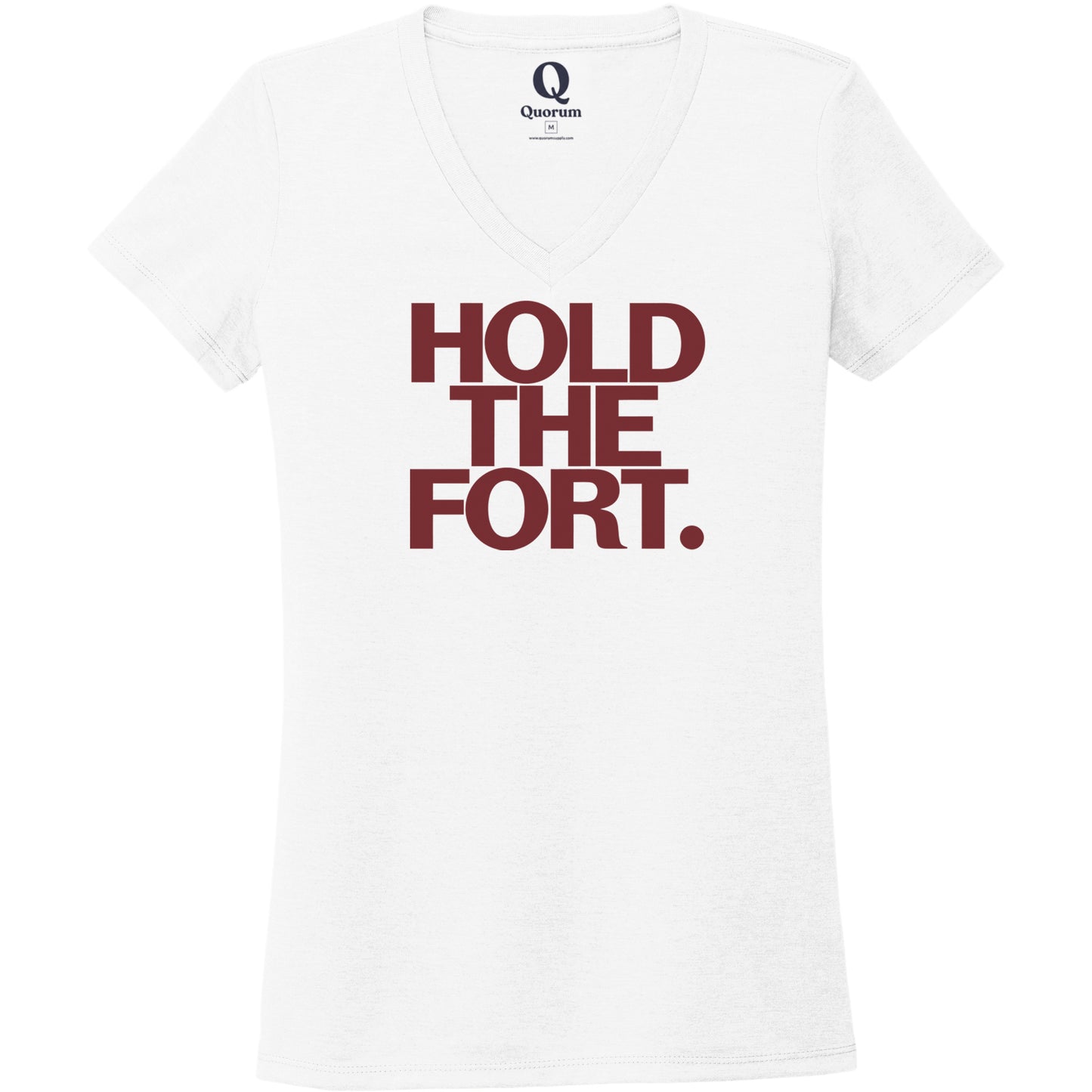 "Hold the Fort." Quorum Women's Tri-Blend V-Neck front print in Bright White