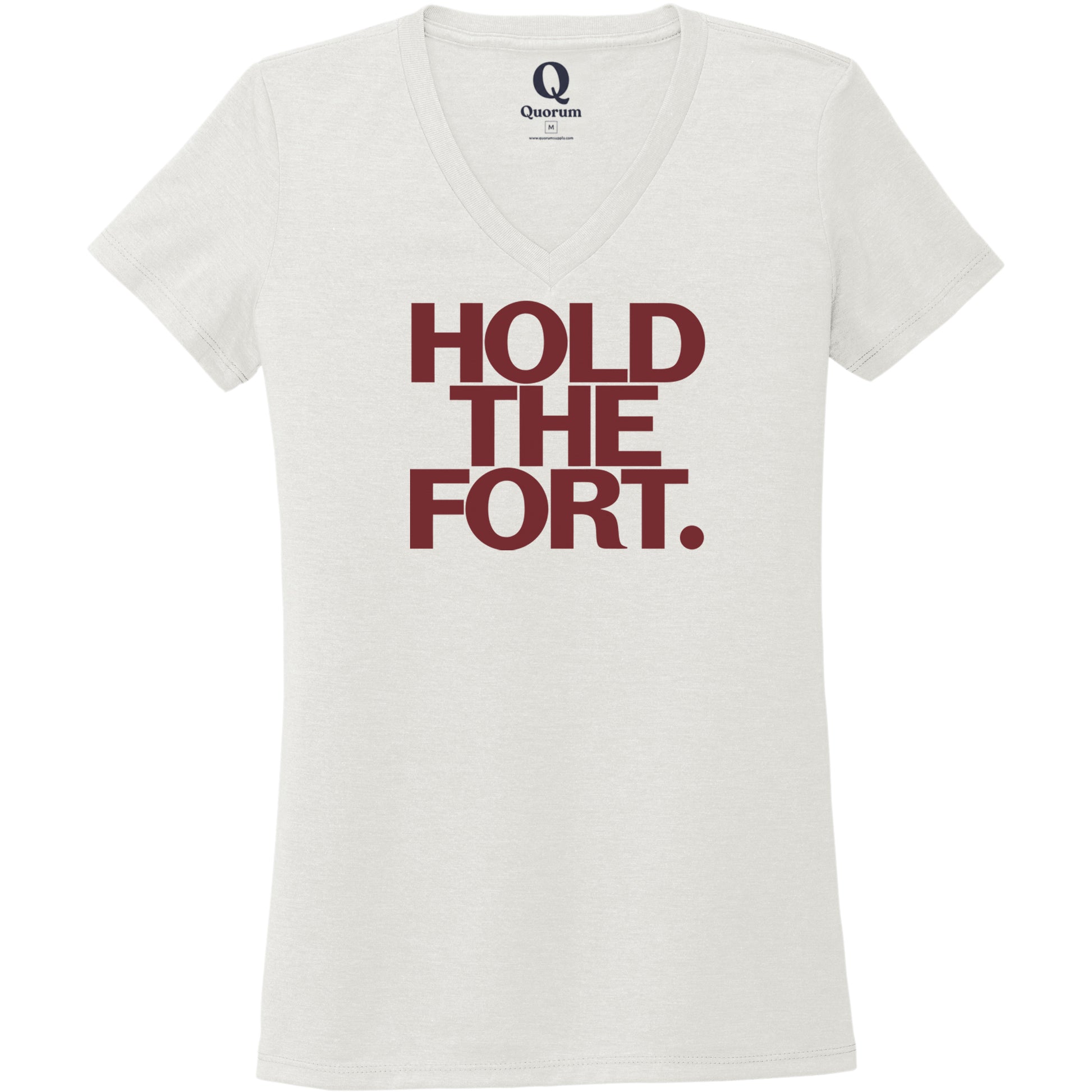 "Hold the Fort." Quorum Women's Tri-Blend V-Neck front print in Fairly White