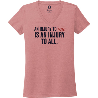 "An injury to one is an injury to all." Quorum Women's Tri-Blend V-Neck front print in Vintage Rose