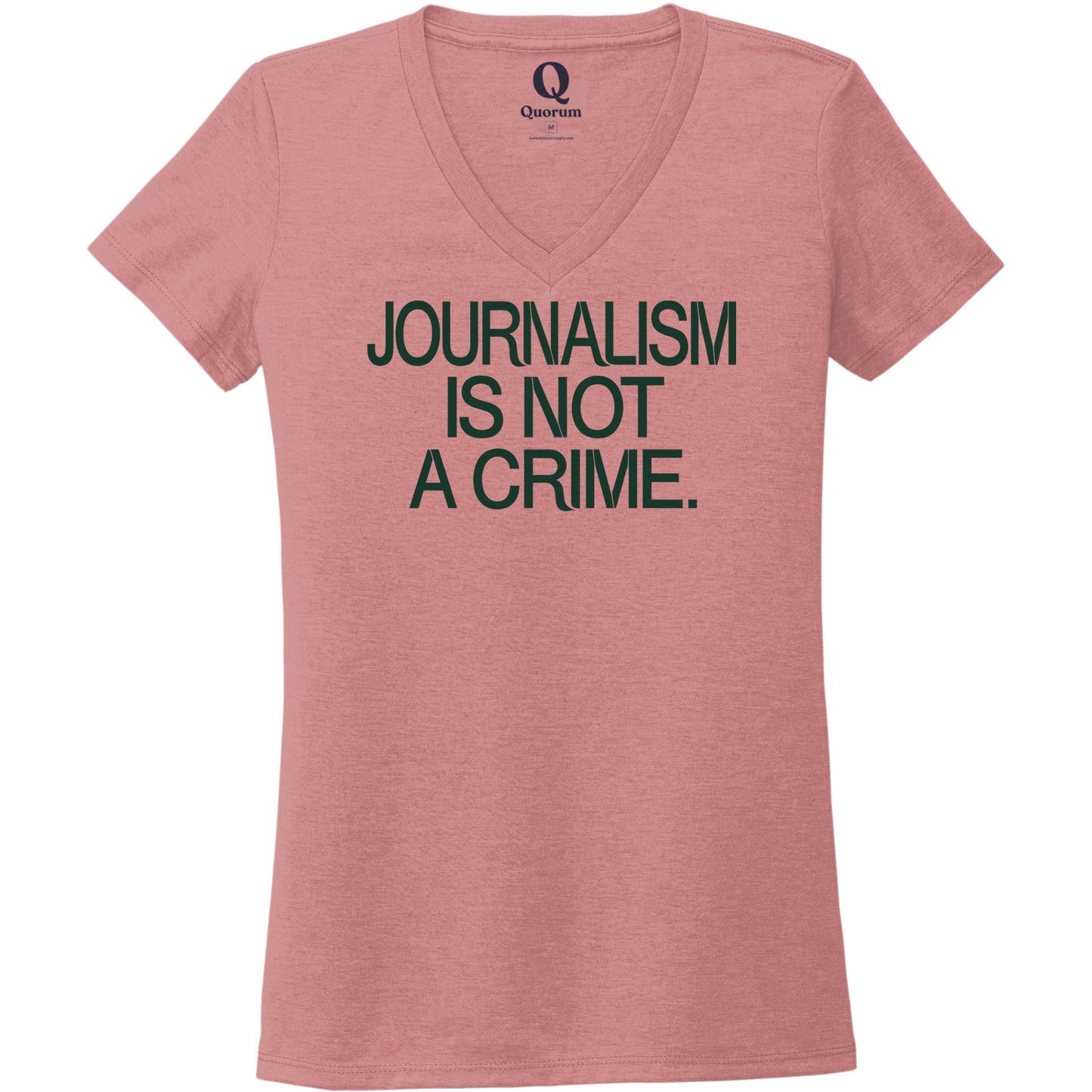 "Journalism is not a crime." Quorum Women's Tri-Blend V-Neck front print in Vintage Rose