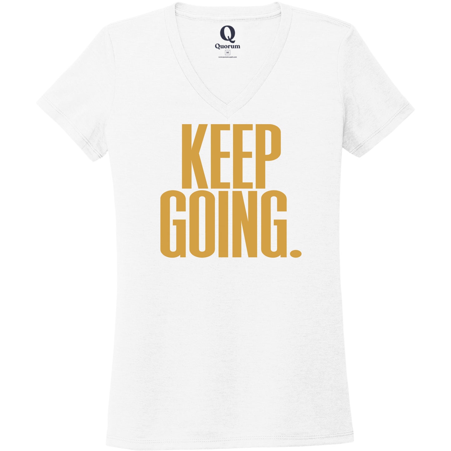 "Keep Going." Quorum Women's Tri-Blend V-Neck front print in Bright White