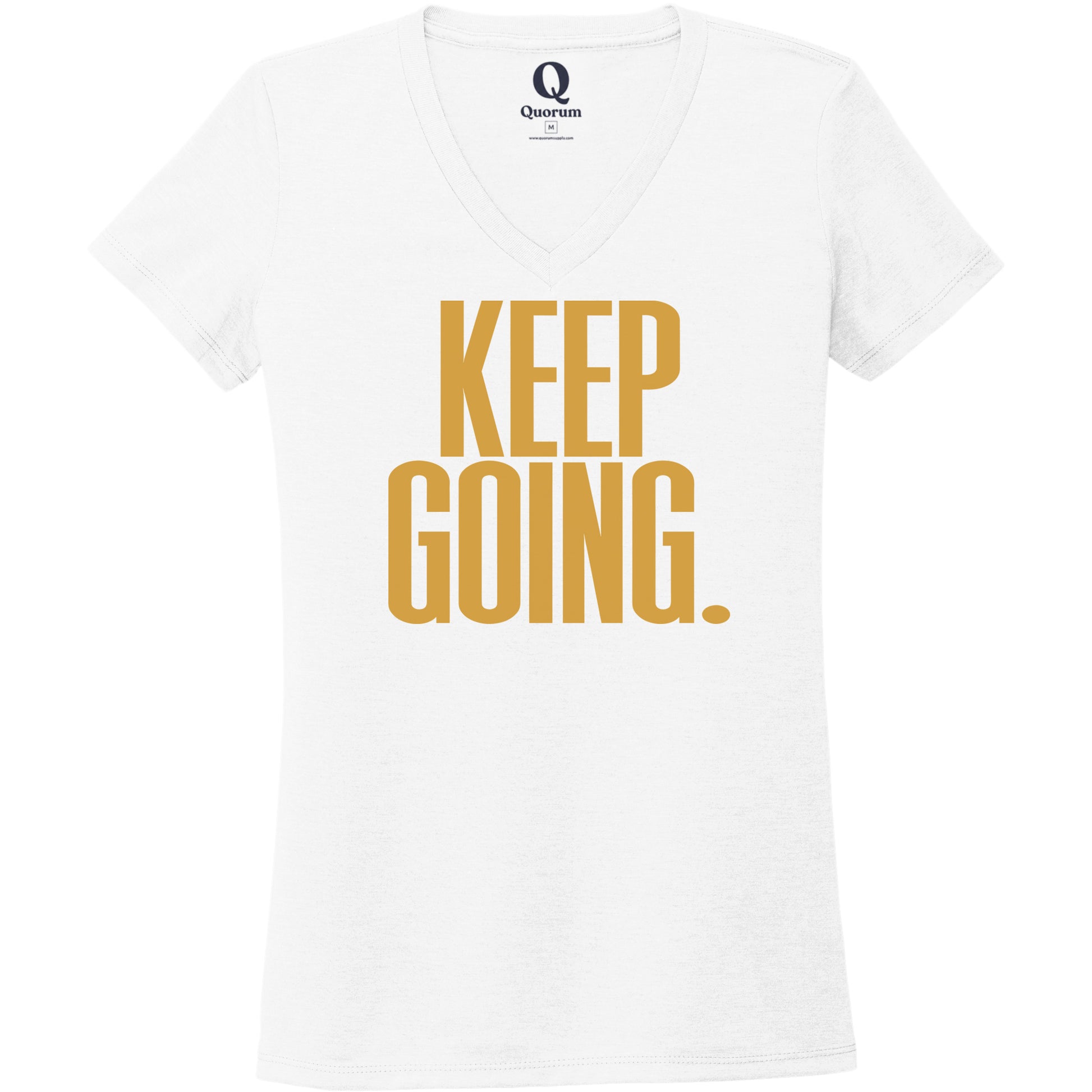 "Keep Going." Quorum Women's Tri-Blend V-Neck front print in Bright White