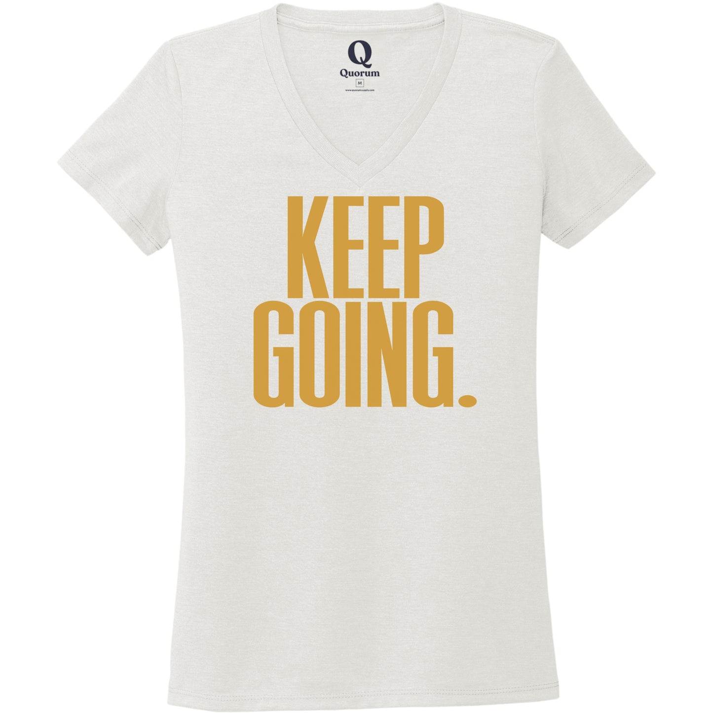 "Keep Going." Quorum Women's Tri-Blend V-Neck front print in Fairly White