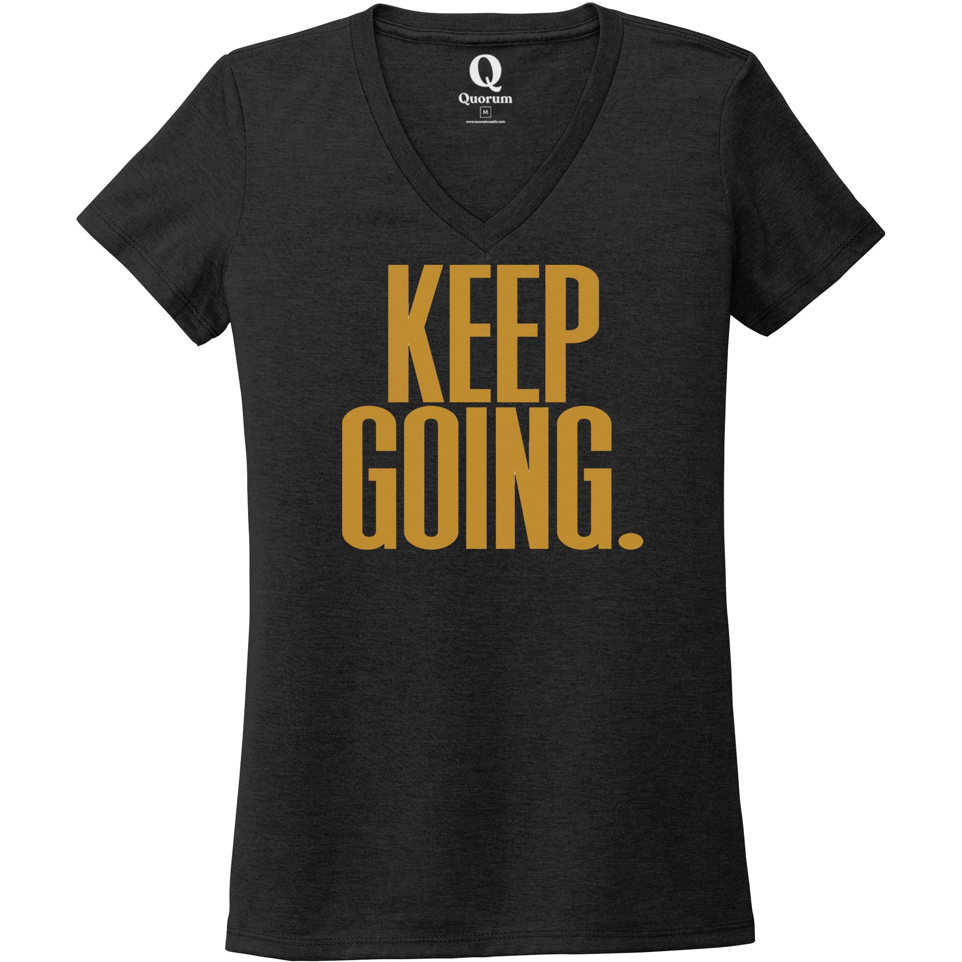 "Keep Going." Quorum Women's Tri-Blend V-Neck front print in Space Black