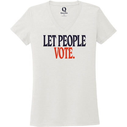 "Let People Vote." Quorum Women's Tri-Blend V-Neck front print in Fairly White